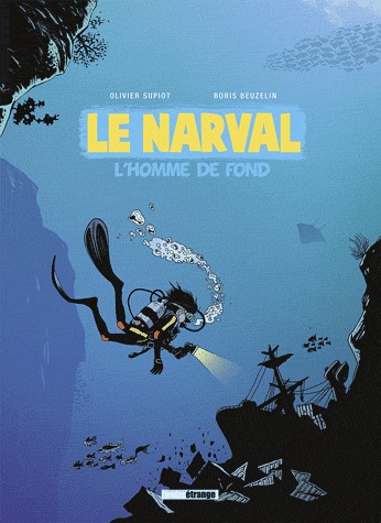 Le narval 1 - L'homme de fond