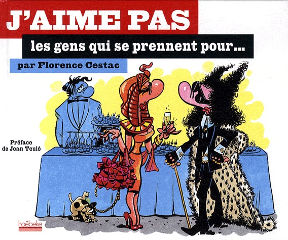 J'aime pas 6 - Les gens qui se prennent pour...