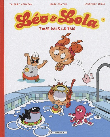 Léo & Lola 7 - Tous dans le bain