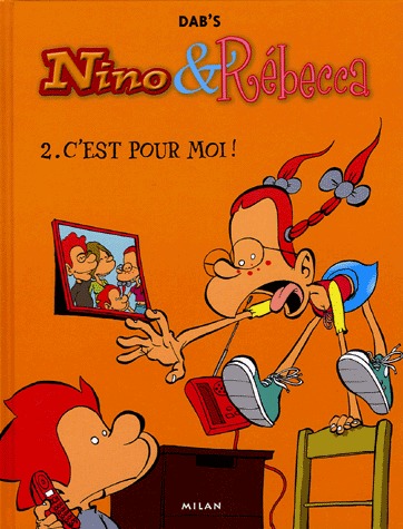 Nino et Rébecca 2 - C'est pour moi !