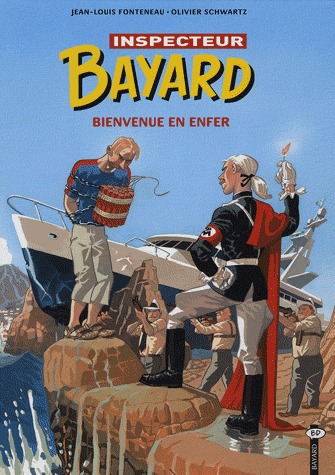 Les enquêtes de l'inspecteur Bayard 16 - Bienvenue en enfer