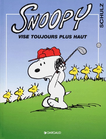 Snoopy 25 - Snoopy vise toujours plus haut