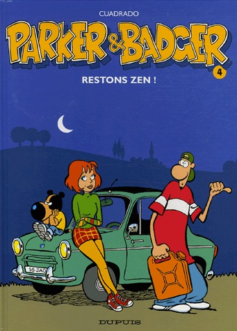 Parker et Badger 4 - Restons zen !