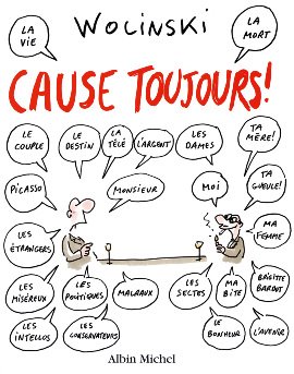 Cause Toujours ! 1 - Cause toujours !