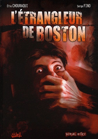 Dossier tueur en série 3 - L'étrangleur de Boston