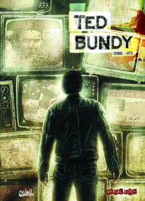 Dossier tueur en série 5 - Ted Bundy