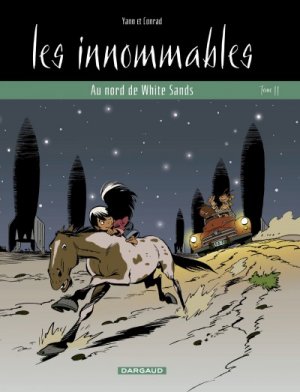 couverture, jaquette Les innommables 11  - Au nord de White Sandssimple 2002 (dargaud) BD