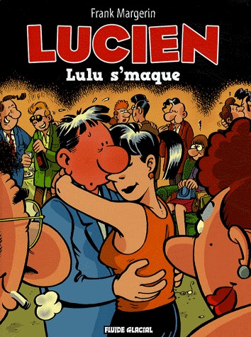 couverture, jaquette Lucien 6  - Lulu s'maque (audie) BD