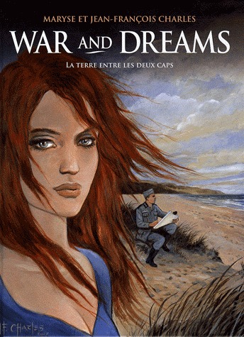 War and Dreams 1 - La terre entre les deux caps
