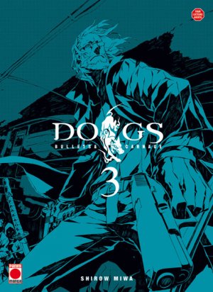 Dogs - Bullets and Carnage T.3