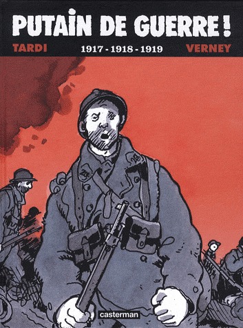 Putain de guerre ! 2 - 1917-1918-1919 - avec 1 DVD