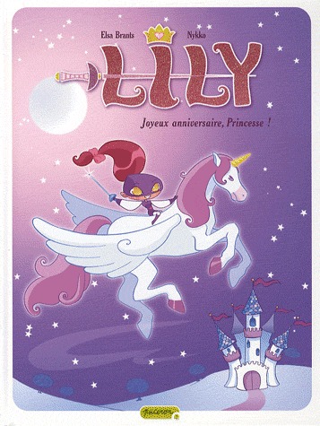 Lily 1 - Joyeux anniversaire, Princesse !