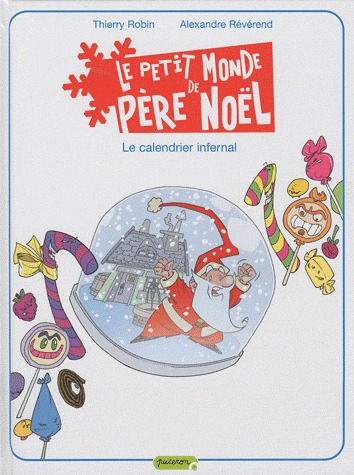 Le petit monde de Père Noël 3 - Le calendrier infernal