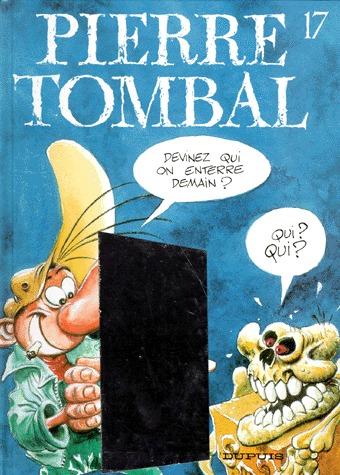 Pierre Tombal 17 - Devine qui on enterre demain ?