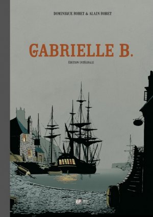 Gabrielle B. # 1 intégrale