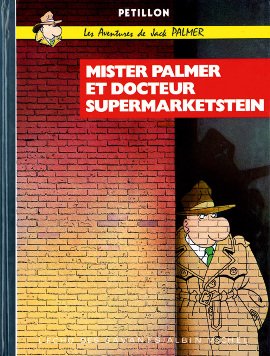 Jack Palmer 2 - Mister Palmer et Docteur Supermarketstein