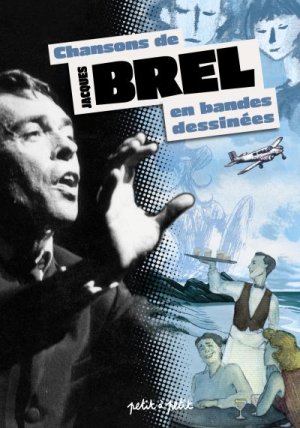 Chansons en BD 9 - Chansons de Jacques Brel en bandes dessinées