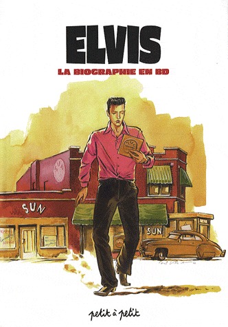 Légendes en BD 5 - Elvis. La biographie en BD