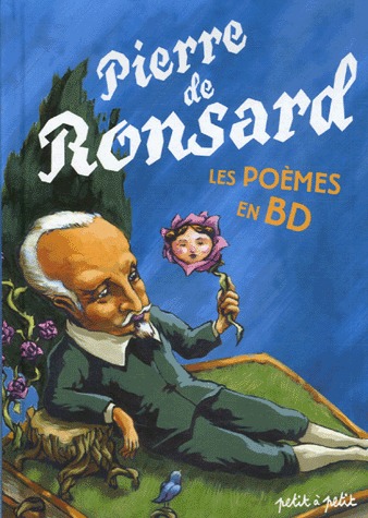 Littérature en BD 11 - Poèmes de Ronsard en bandes dessinées