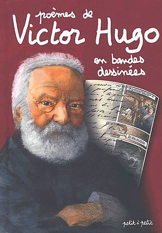 Littérature en BD 15 - Poèmes de Victor Hugo en bandes dessinées
