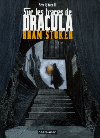 Sur les traces de Dracula 2 - Bram Stoker