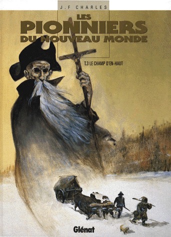 couverture, jaquette Les pionniers du Nouveau Monde 3  - Le Champ d'en-hautsimple 1997 (glénat bd) BD