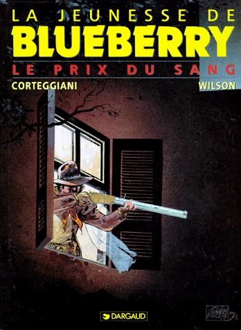 La jeunesse de Blueberry 9 - Le prix du sang