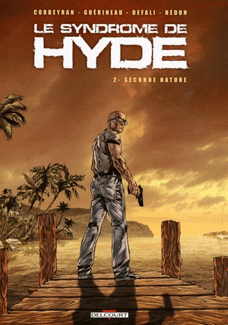 Le syndrome de Hyde 2 - Seconde nature