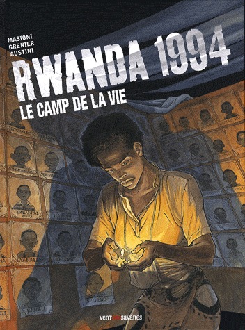 Rwanda 1994 2 - Le camp de la vie