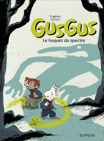 Gusgus 3 - Le hoquet du spectre