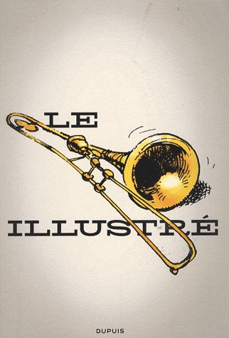 Le trombone illustré édition Réédition