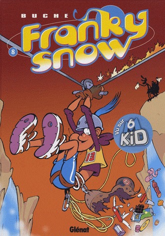 Franky Snow 8 - Raid d'enfer