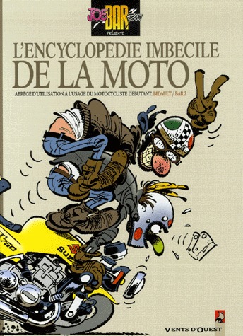 couverture, jaquette Joe Bar Team   - L'Encyclopédie imbécile de la motoHors-série (vents d'ouest bd) BD