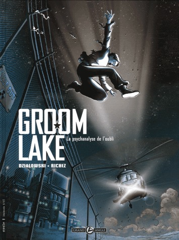 Groom lake 1 - La psychanalyse de l'oubli