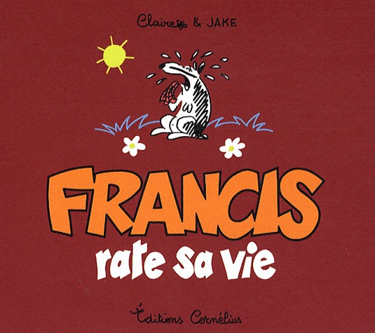 Francis 5 - Francis rate sa vie
