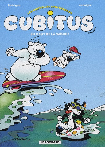 Les nouvelles aventures de Cubitus 3 - En haut de la vague !