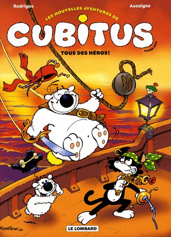 Les nouvelles aventures de Cubitus 4 - Tous des héros !