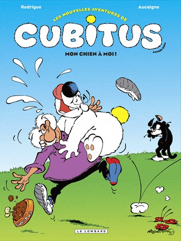 Les nouvelles aventures de Cubitus 6 - Mon chien à moi !