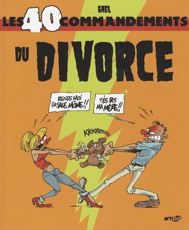 Les 40 commandements 2 - Les 40 commandements du Divorce
