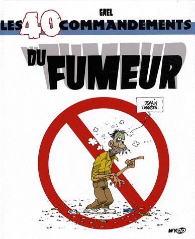 Les 40 commandements 12 - Les 40 commandements du fumeur