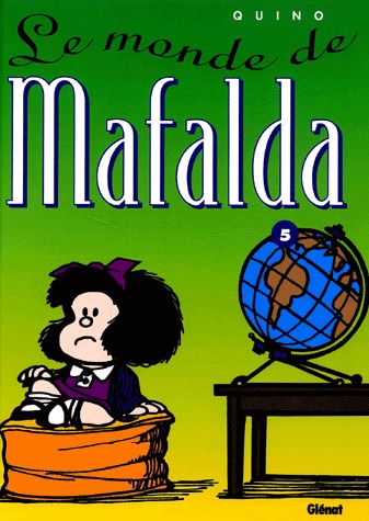 Mafalda 5 - Le monde de Mafalda