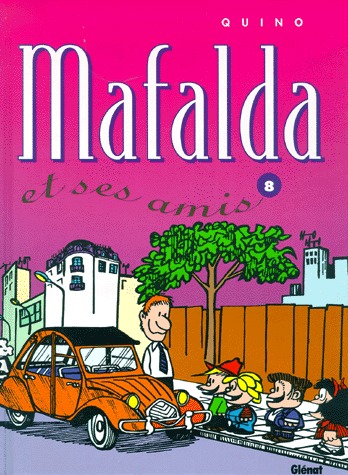 Mafalda 8 - Mafalda et ses amis