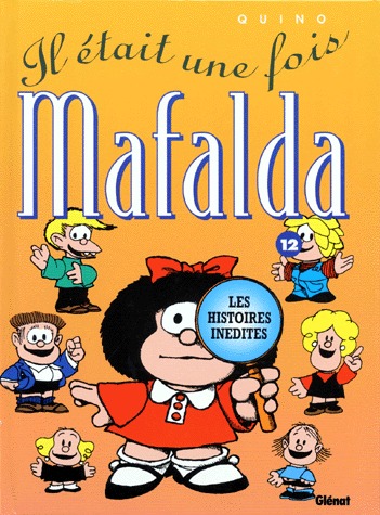 Mafalda 12 - Il était une fois Mafalda
