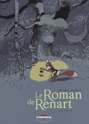 Le roman de Renart 2 - Le puits