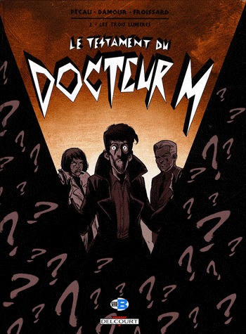 Le testament du docteur M 2 - Les trois lumières
