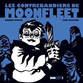 Les contrebandiers de Moonflleet 1 - Les contrebandiers de Moonfleet