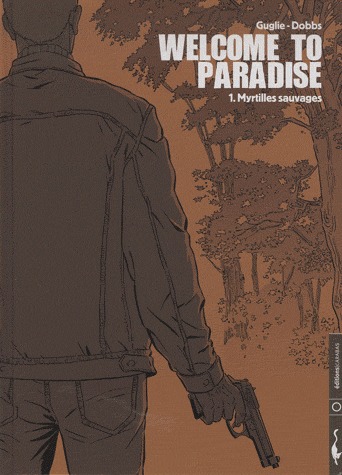 Welcome to paradise 1 - Myrtilles sauvages
