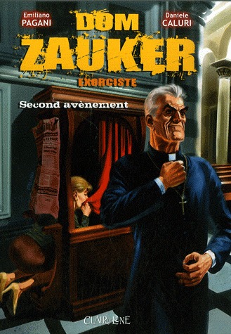 Dom Zauker, exorciste 2 - Second avènement
