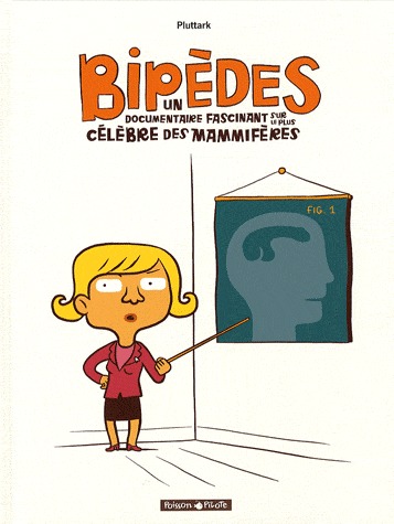 Bipèdes 1 - Bipèdes, un documentaire fascinant sur le plus célèbre des mammifères