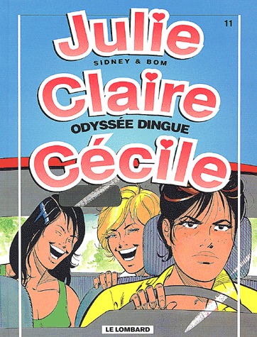 Julie, Claire, Cécile 11 - Odyssée dingue